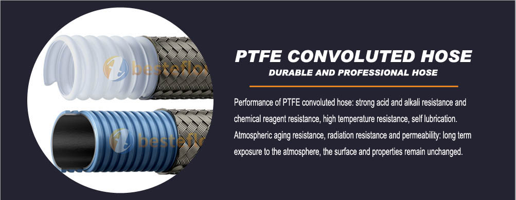 Fabricants et fournisseurs de tuyaux convolutés en PTFE - Chine